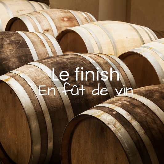 Pourquoi un finish en fût de vin ?
